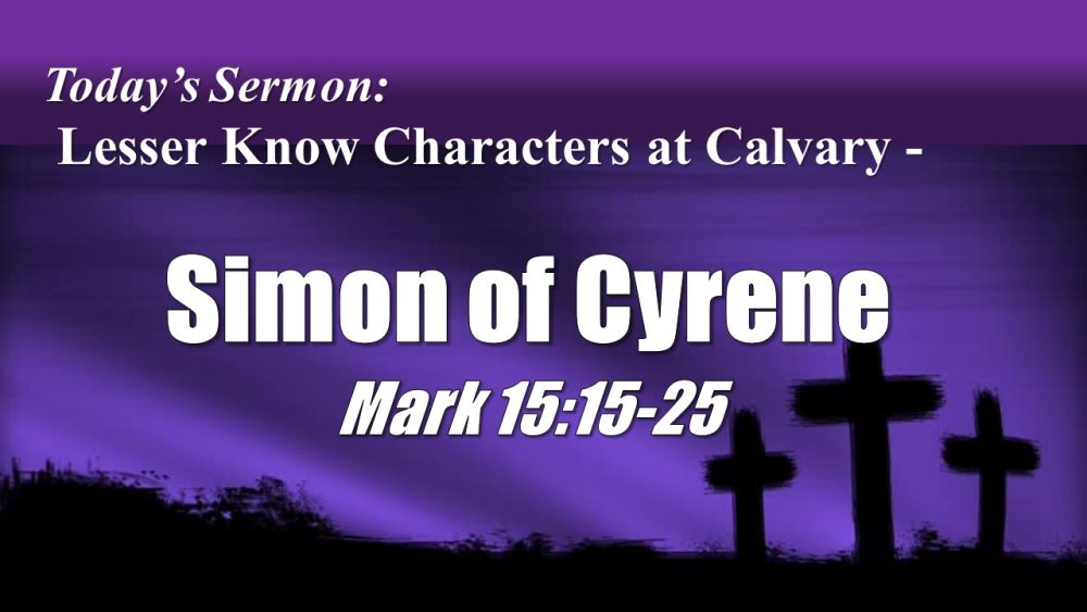 Simon of Cyrene - Lesser-known Characters of Calvary Image