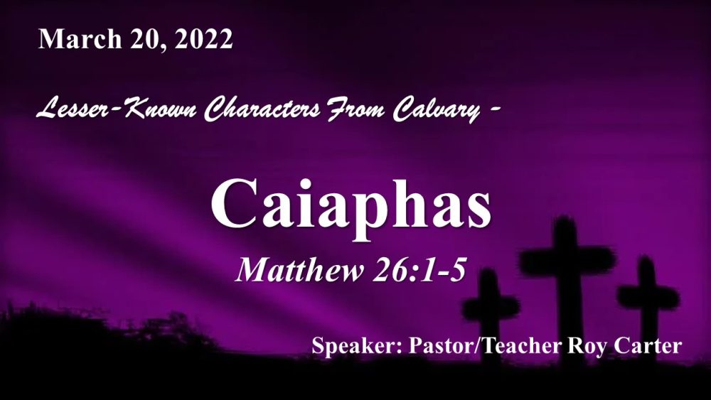 Lesser-Known Characters of Calvary - Caiaphas Image